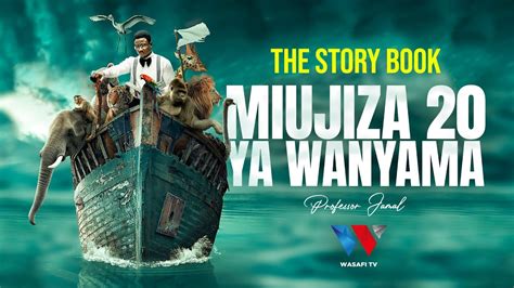 The Story Book Mambo Ya Ajabu Zaidi Ya Viumbe Na Wanyama Pori YouTube