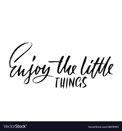 Enjoy The Little Things Inspirational Royalty Free Vector