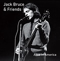 Jack Bruce & Friends - Alive In America | Waterloo Records