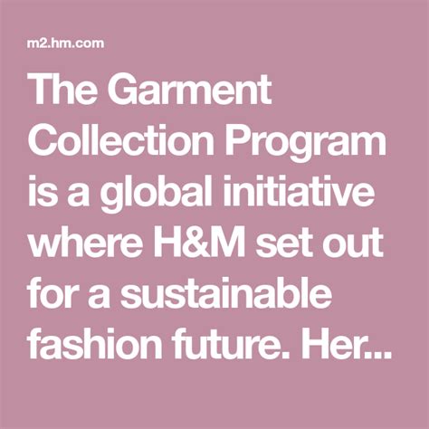 Sustainability is a key part of h&m's brand. The Garment Collection Program is a global initiative ...