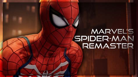 Marvel S Spider Man Remaster Youtube