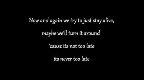 Three Days Grace Never Too Late Lyrics Youtube