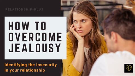 How To Overcome Jealousy Relationship Plus