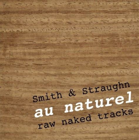 Smith And Straughn Au Naturel Cd Cw Smith