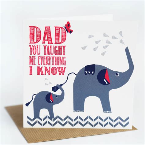 Dad You Taught Me Everything Fathers Day Card By Allihopa