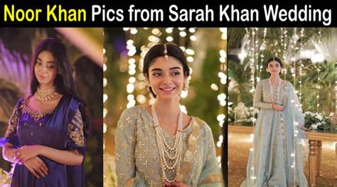 Aiza khan danish taimoor hoorain rayan all family pics birthday celebrat. Noor Khan Pics from Sister Sarah Khan Wedding | Showbiz Hut