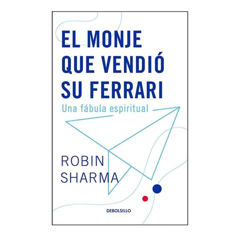 El Monje Que Vendió Su Ferrari Penguin Random House Robin Sharma Walmart