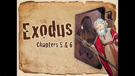 The Bible Exodus Chapters 5 And 6 Youtube