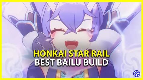 La mejor construcción Bailu de Honkai Star Rail reliquias cono y más pmTech