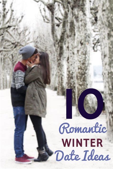 10 Romantic Winter Date Ideas Winter Date Ideas Couple Activities Romantic Dates