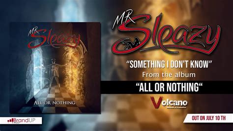 Mr Sleazy Something I Dont Know Official Audio Youtube