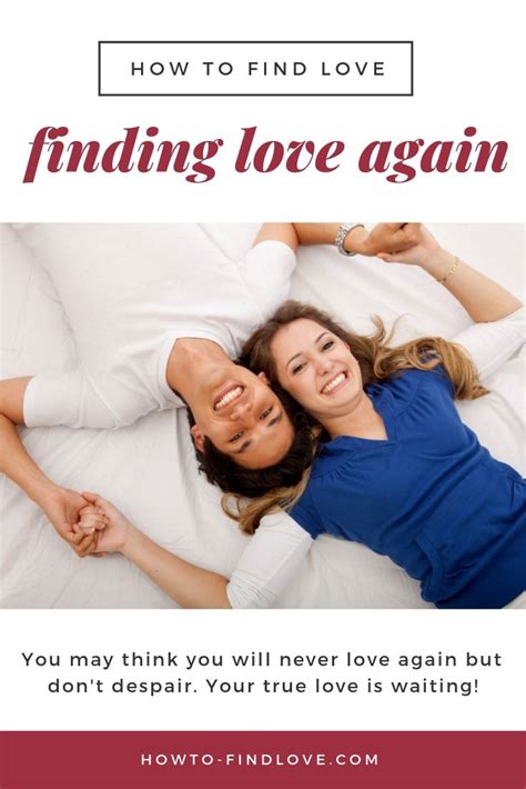 Finding Love Again After A Breakup Will I Find Love Finding Love