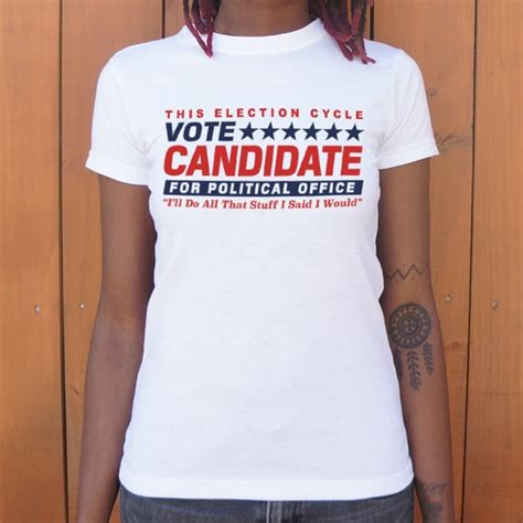 Vote Candidate For Political Office T Shirt 6 Dollar Shirts