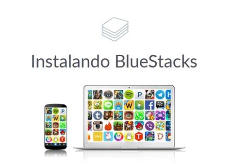 Ejecuta Aplicaciones Android En Tu Ordenador Con Bluestacks 2