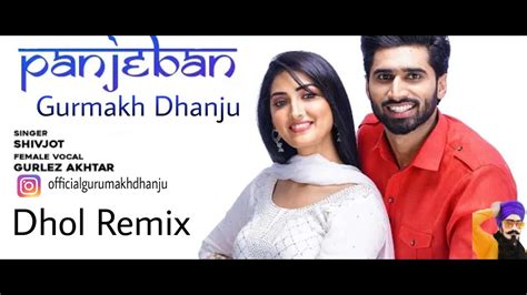 Panjeban Shivajot And Gurlez Akhtar Dholremix New Punjabi Song 2020