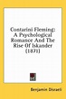 CONTARINI FLEMING A PSYCHOLOGICAL ROMANCE AND THE RISE OF ISKANDER Read ...