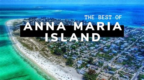 Best Things To Do Anna Maria Island Today With 4k Walking Tour Guide
