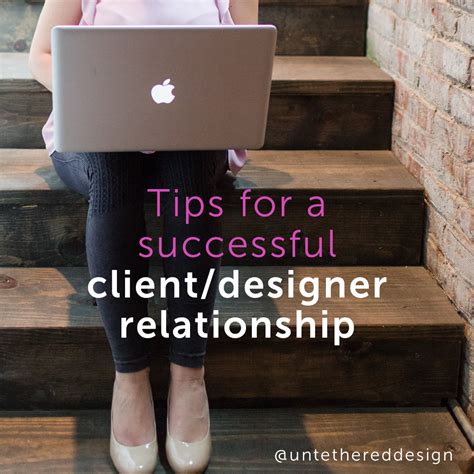 4 Quick Tips For A Successful Clientdesigner Relationship — Untethered