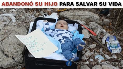 AbandonÓ Su Hijo Para Salvarle Mira Que Paso Despues Youtube