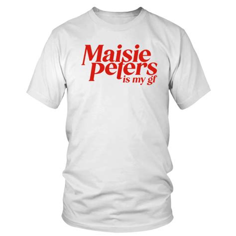 Maisie Peters Is My Gf T Shirts Beautyfunaz