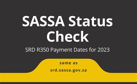 Sassa Status Check 2023 Srd R350 Grant Payment Dates