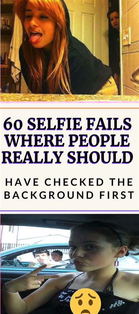60 Selfie Fails Where People Really Should Have Checked The Background First Selfie Fail