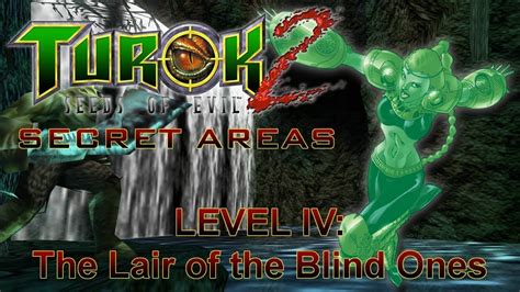 Turok 2 Remaster Secret Areas The Lair Of The Blind Ones YouTube