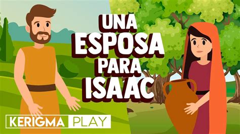 Kerigma Play La Hora De Los NiÑos Ep9 Una Esposa Para Isaac 😍💖 Youtube