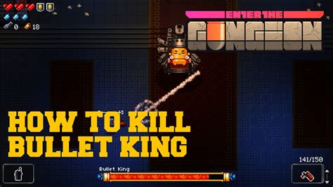 Enter The Gungeon How To Kill The Bullet King Gameplay 1080p 60fps Youtube