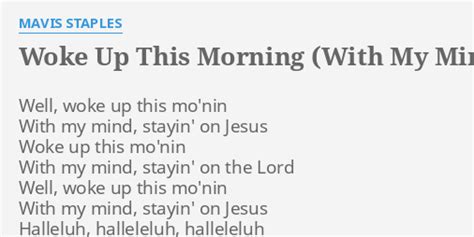 woke up this morning with my mind on jesus lyrics by mavis staples well woke up this