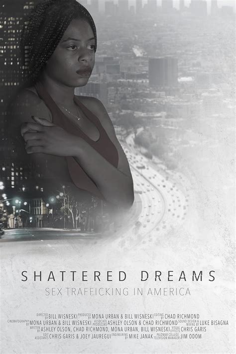 Shattered Dreams Sex Trafficking In America 2019 Imdb