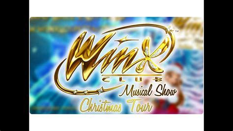 Winx Club Musical Show Christmas Tour Ecco Tutte Le Tappe Youtube