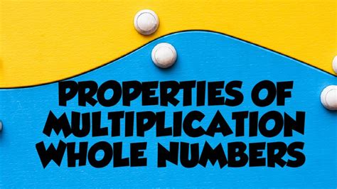 Properties Of Multiplication Whole Numbers Class 6 Youtube