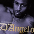 The Best So Far by D'Angelo on Spotify