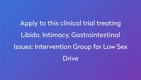 Intervention Group For Low Sex Drive Clinical Trial 2024 Power