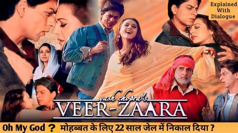 Veer Zaara 2004 Movie Explained In Hindi Veer Zaara Full Movie Explained In Hindi Youtube