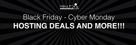 The Best Black Friday And Cyber Monday Hosting Deals For 2021 Make A