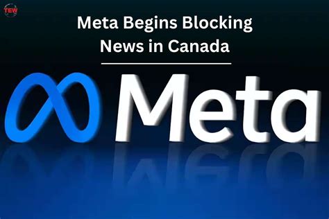 Meta Begins Blocking News In Canada The Enterprise World