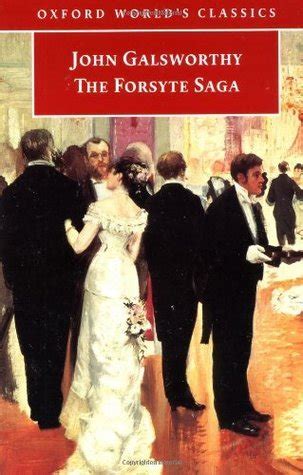 The Forsyte Saga The Forsyte Chronicles By John Galsworthy Goodreads