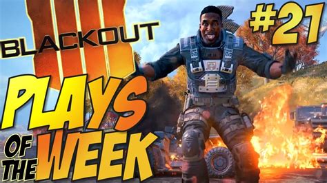 call of duty black ops 4 blackout plays of the week 21 bo4 blackout plays and moments montage