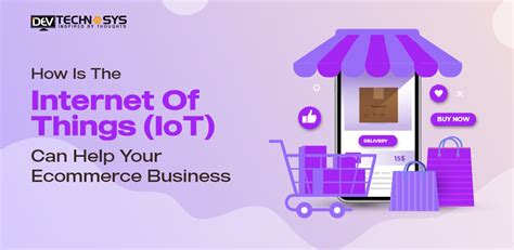 How The Internet Of Things Iot Helps Ecommerce