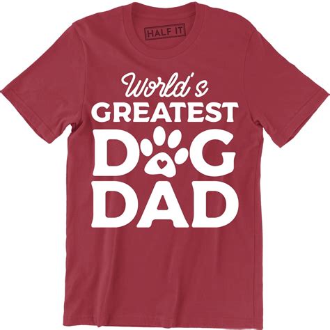 Worlds Greatest Dog Dad Funny Cool Fathers Day Novelty Dogs Lover Mens