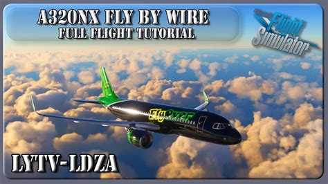 A320nx Fly By Wire Full Flight Tutorial Youtube