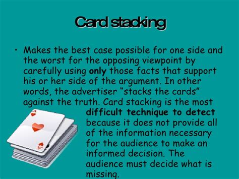 Whether it's before or after the elections, card stacking is common in politics. Propaganda Techniques