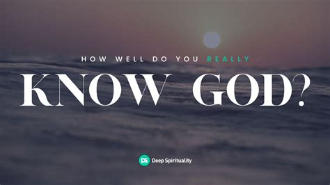 How Well Do You Really Know God