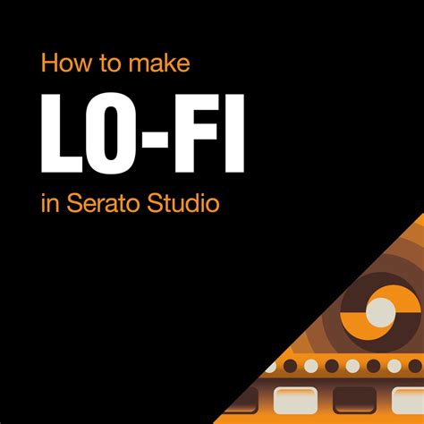 How To Make A Lo Fi Hip Hop Beat Serato Studio Tutorials