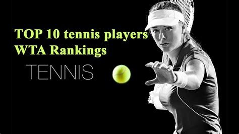 Top 10 Tennis Players Wta Rankings Youtube