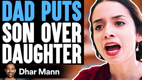 Dad Puts Son Over Daughter He Lives To Regret It Dhar Mann