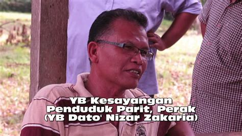 Yb Kesayangan Penduduk Parit Perak Yb Dato Nizar Zakaria Youtube