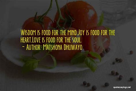 Top 18 Food For The Mind And Soul Quotes And Sayings